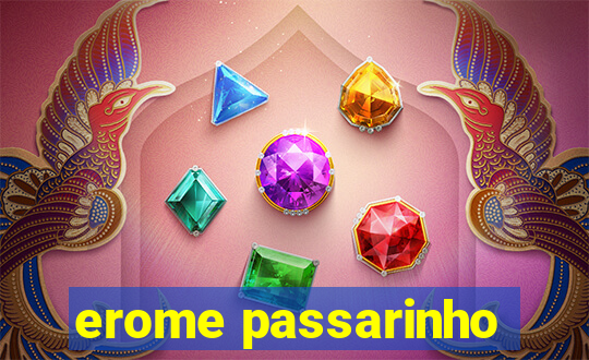 erome passarinho